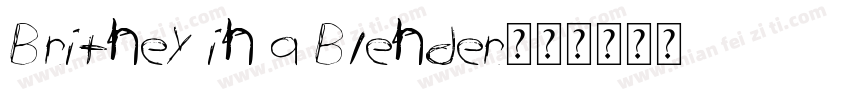 Britney in a Blender字体转换